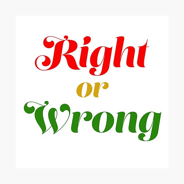 Item preview, Right or Wrong designed and sold by Sasas Design.