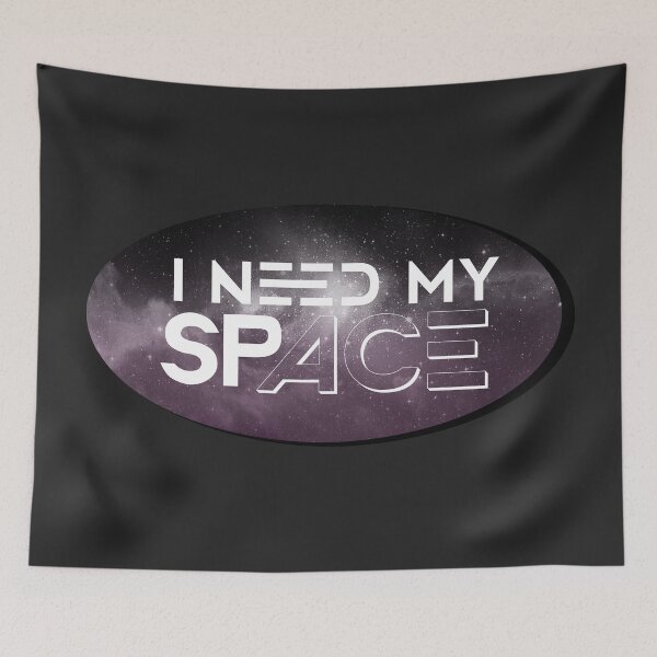Item preview, I need my spAce - ProudOfUrself designed and sold by TheQuirkySide.