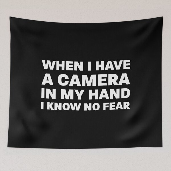 Item preview, When i have a camera in my hand i now no fear designed and sold by desislogn.