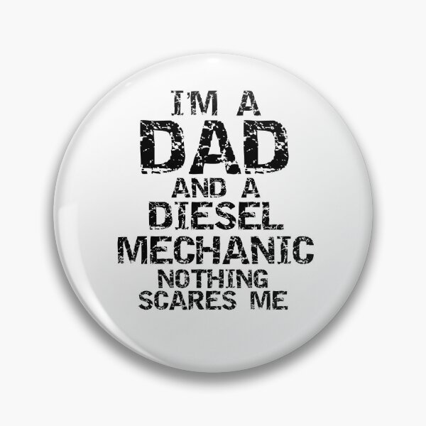Item preview, I'm a Dad and a Diesel Mechanic Nothing Scares Me Father's Day Gift designed and sold by TNDesignStudio.