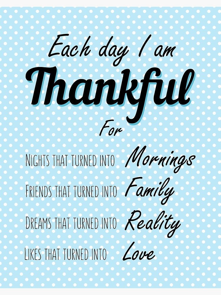 "Gratitude each day i am thankful quote blue dots" Poster by katew162
