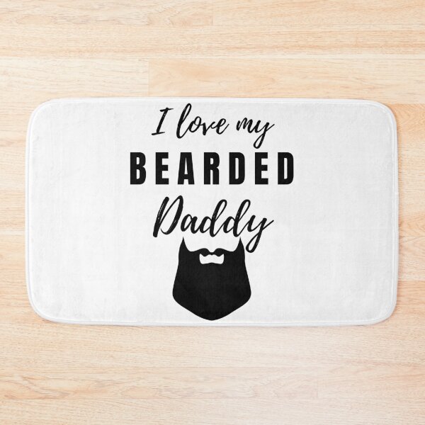 Item preview, I Love My Bearded Daddy designed and sold by BadJokesClub.