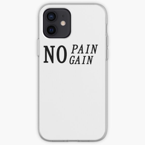 No pain No gain iPhone Soft Case