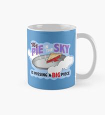 My Pie In The Sky MUG - Duck Logic Comedy Mug