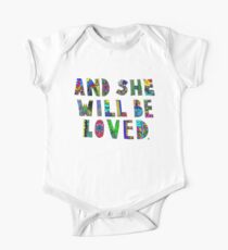 and she wil be loved One Piece - Short Sleeve