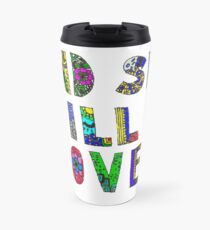 and she wil be loved Travel Mug
