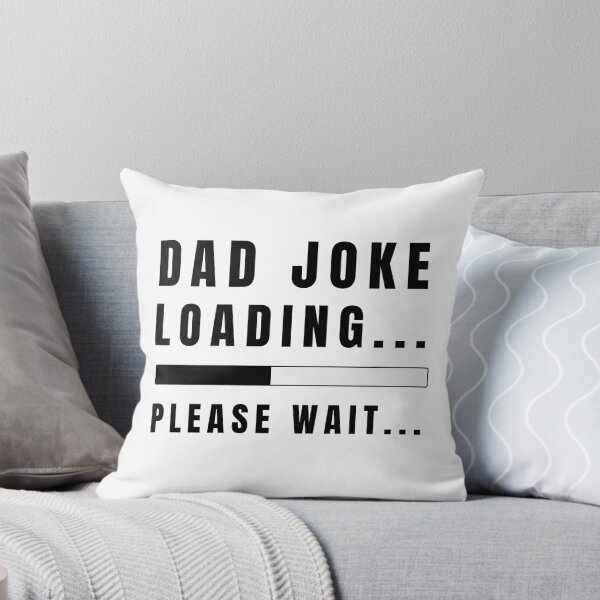 Item preview, Dad Joke Loading Please Wait designed and sold by BadJokesClub.