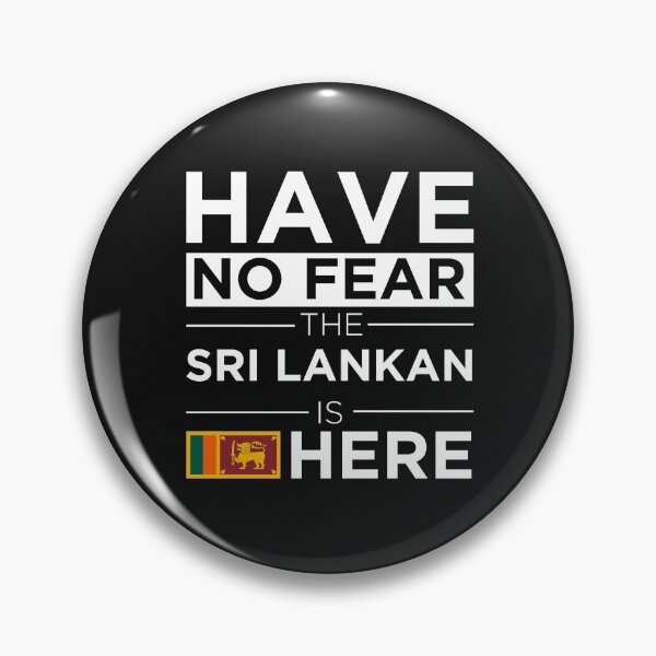 Item preview, Have No Fear The Sri Lankan is here Pride Proud Sri Lanka designed and sold by losttribe.
