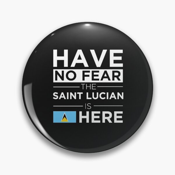 Item preview, Have No Fear The Saint Lucian is here Pride Proud Saint Lucia designed and sold by losttribe.