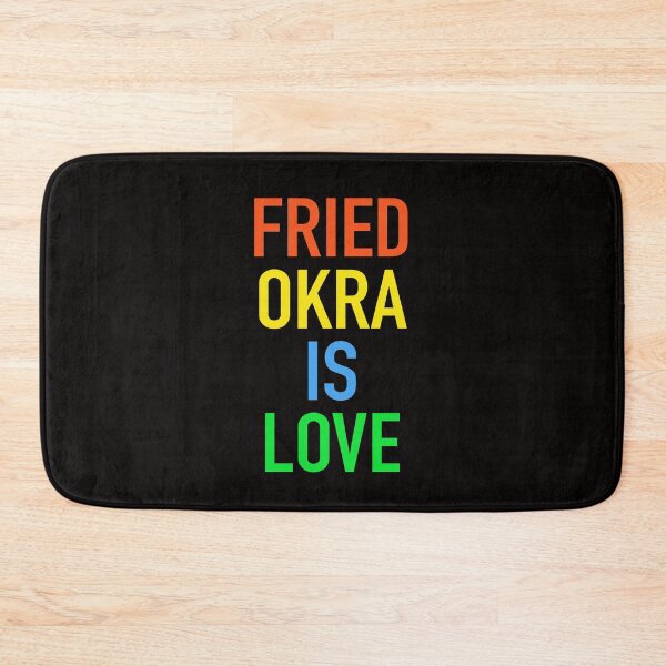 Item preview, Fried Okra is Love designed and sold by chillakhil.