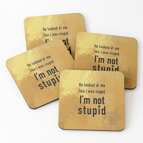 Item preview, He looked at me like I was stupid. I'm not stupid designed and sold by Ski Jumping.