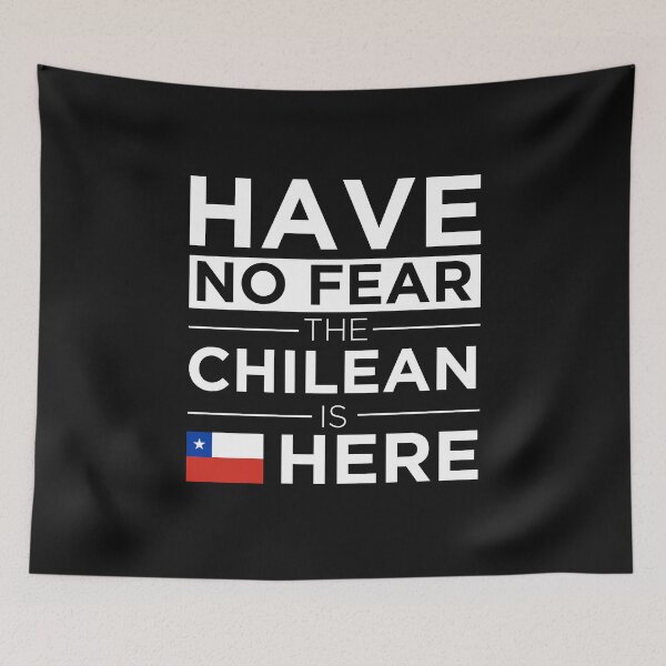 Item preview, Have No Fear The Chilean is here Pride Proud Chile designed and sold by losttribe.