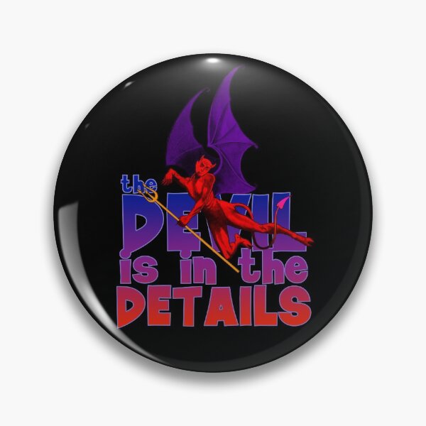 Item preview, The Devil Is In The Details designed and sold by WhatOdds.