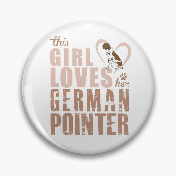 Item preview, Copy of This Girl Loves her German Shorthaired Pointer! Especially for GSP owners! designed and sold by rs-designs.