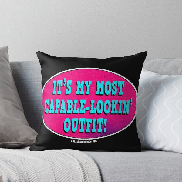 Item preview, it's my most capable-looking outfit! (clueless quote) designed and sold by filippobassano.