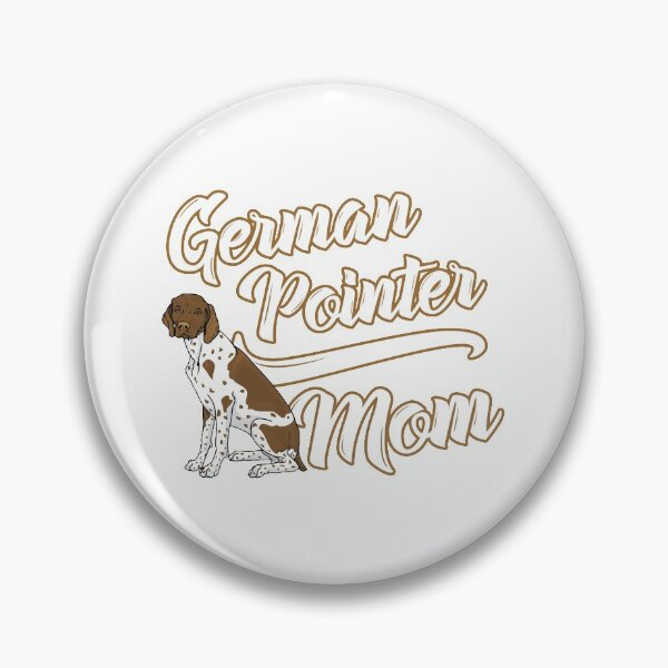 Item preview, German Shorthaired Pointer Mom! Especially for GSP owners! designed and sold by rs-designs.