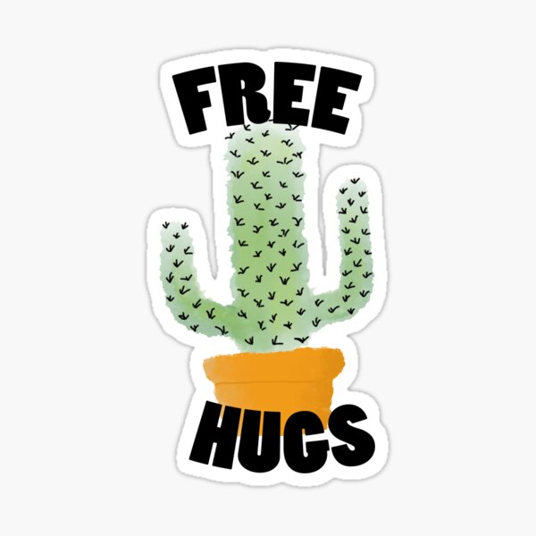 Free Hugs Cactus Sticker For Sale By Emmabri09 Redbubble