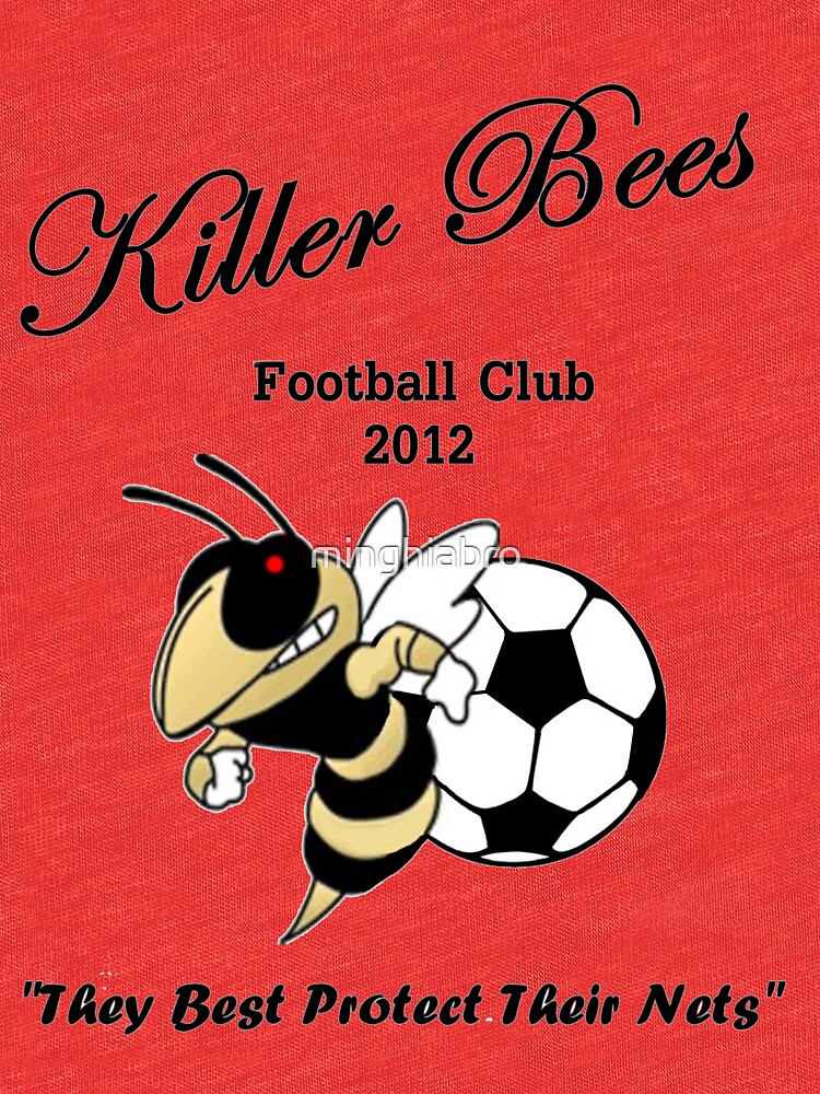 "Killer Bees Football Club" Tshirt by minghiabro Redbubble