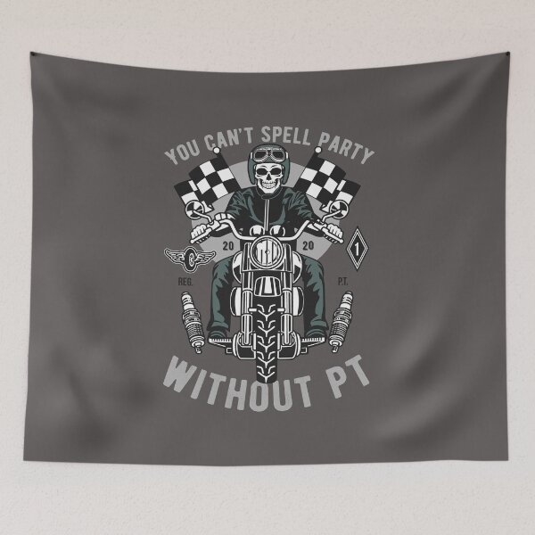 Item preview, You Can't Spell Party Without PT designed and sold by artjuniverse.