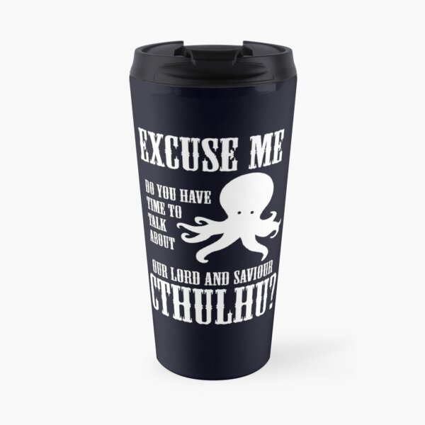 Our Lord And Saviour Cthulhu Travel Mug