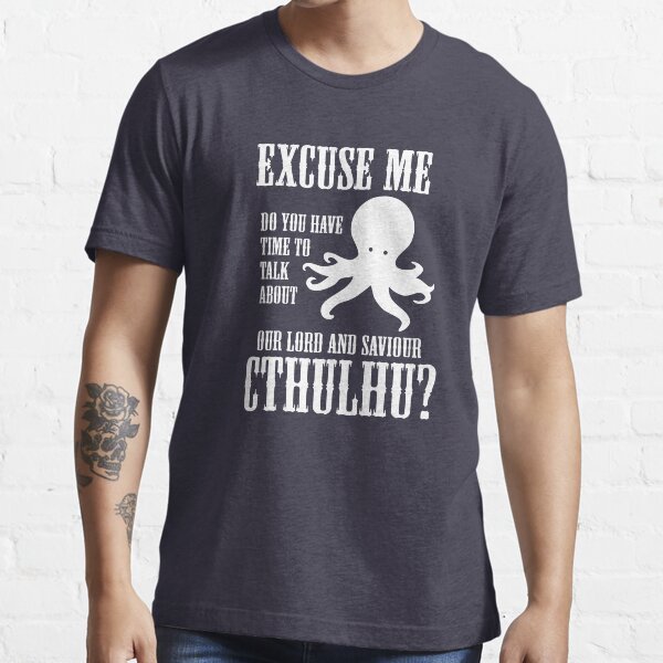 Our Lord And Saviour Cthulhu Essential T-Shirt
