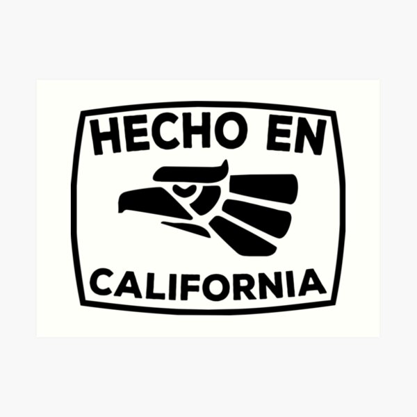 Hecho En California Art Print