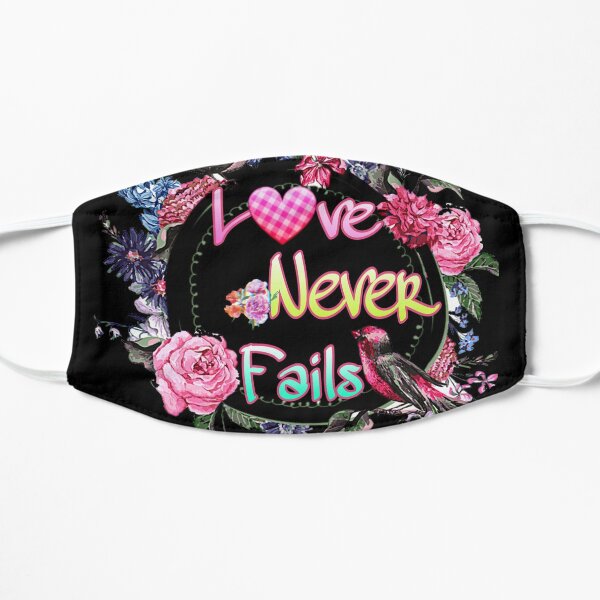LOVE NEVER FAILS JW  Flat Mask