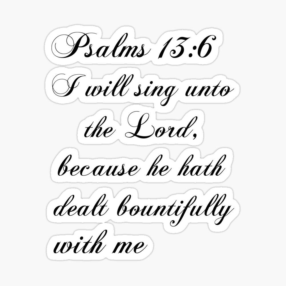 Psalms 13:6" Poster for Sale by ManifestApparel | Redbubble