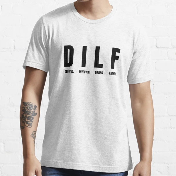 DILF Essential T-Shirt for Sale by BadJokesClub