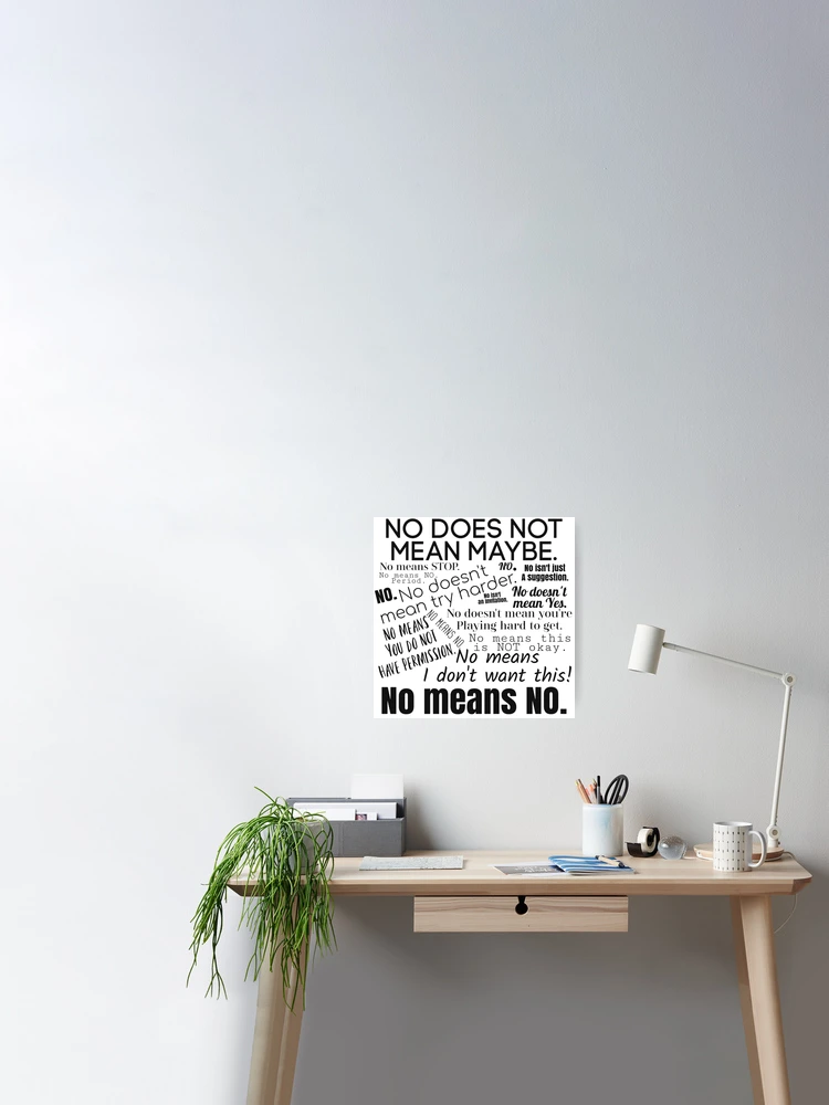 No Means NO. | Poster
