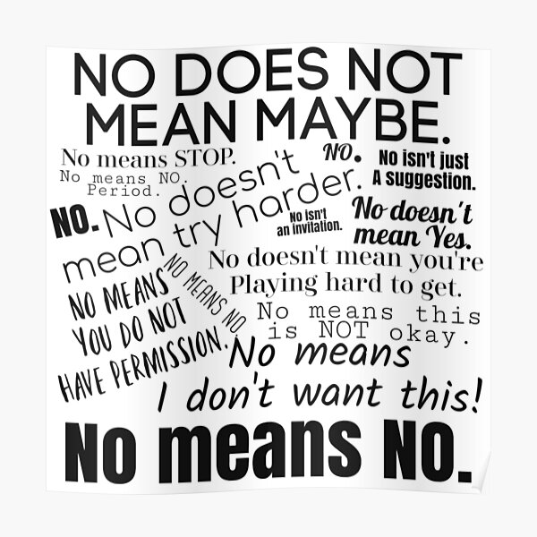 "No Means NO." Poster for Sale by whovina Redbubble