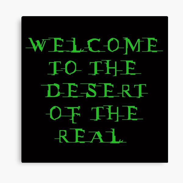 Item preview, Welcome to the desert of the real designed and sold by DafyddEm.