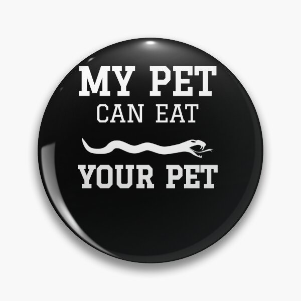 Item preview, My Pet Can Eat Your Pet Snake Lover Gift designed and sold by gvcepts.