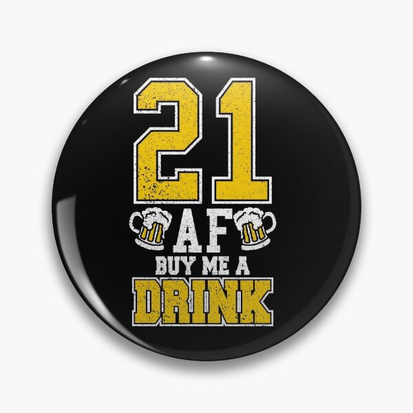 Item preview, 21 AF Buy Me A Drink 21st Birthday Gift designed and sold by gvcepts.