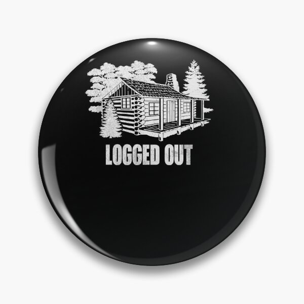 Item preview, Logged Out Log Cabin Camping Gift designed and sold by gvcepts.