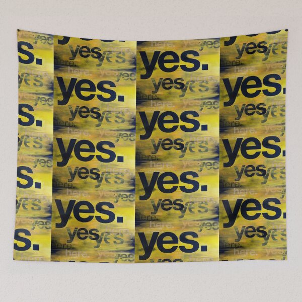 Item preview, Say YES designed and sold by Alicia Buelow.