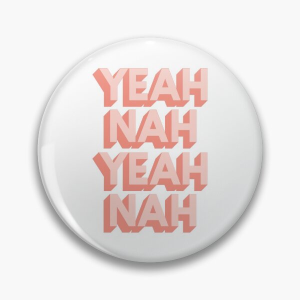 Item preview, Yeah Nah Yeah Nah designed and sold by MotivatedType.