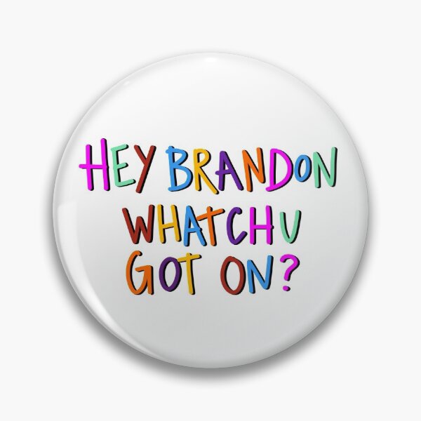 Item preview, Hey Brandon, TikTok  designed and sold by Hayley Meyer.