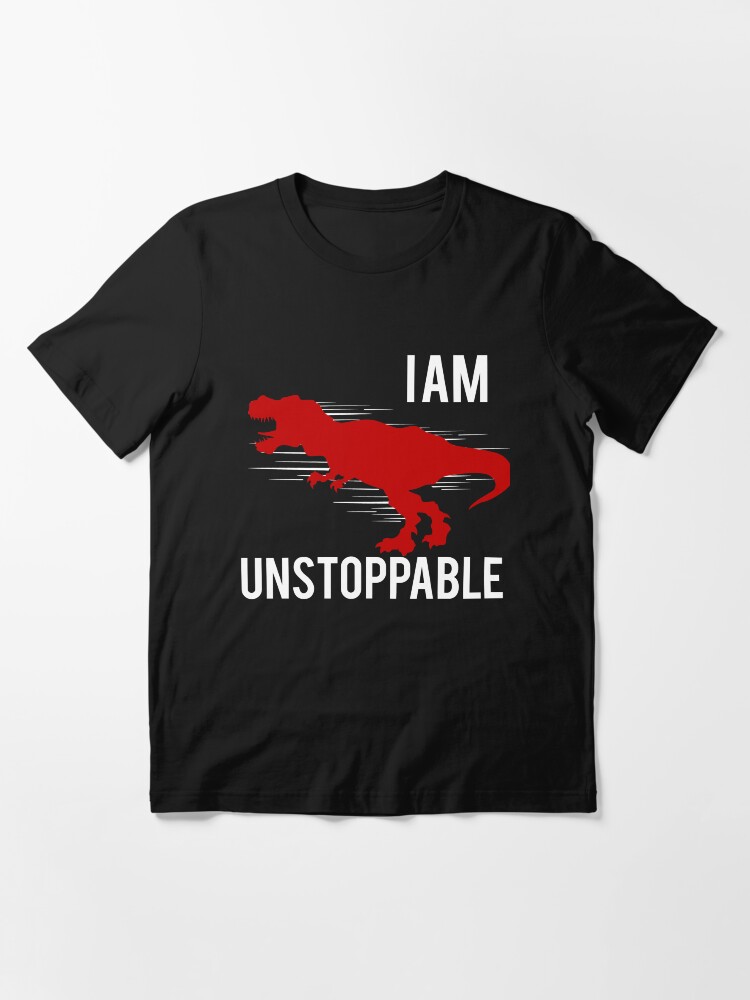 be unstoppable t shirt