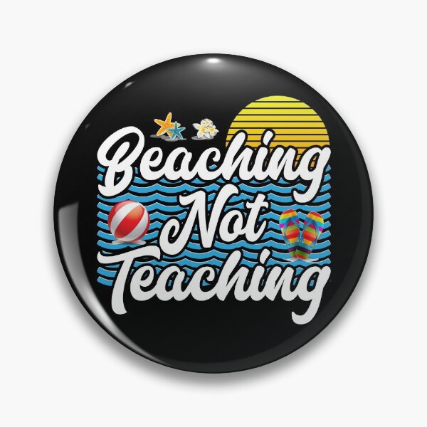 Item preview, Beaching Not Teaching Funny Teacher Summer designed and sold by inkedtee.