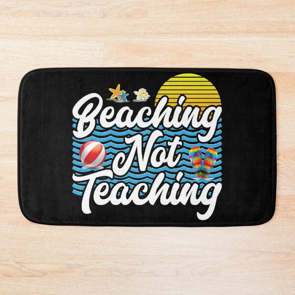 Item preview, Beaching Not Teaching Funny Teacher Summer designed and sold by inkedtee.