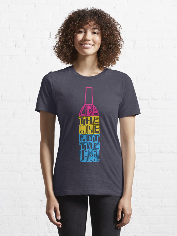 Disover I Like the Wine, Not The Label (Colorized) | Essential T-Shirt 
