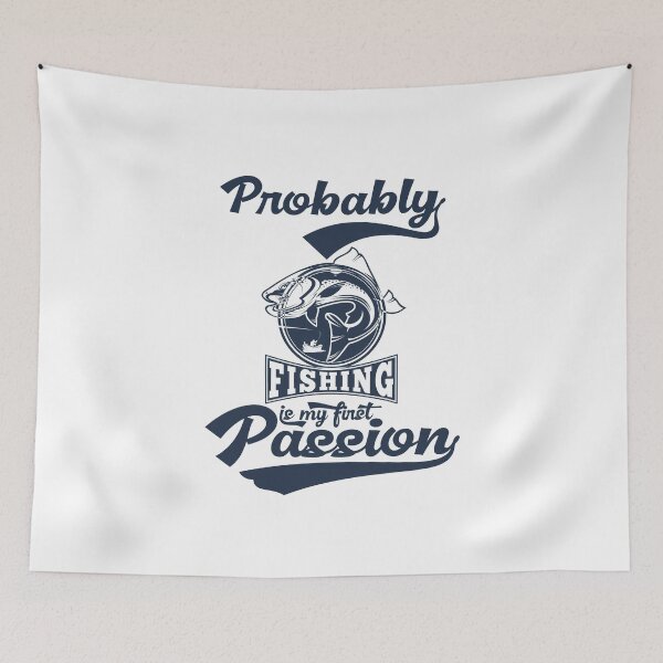 Item preview, Fishing Is My First Passion designed and sold by dinadesign.