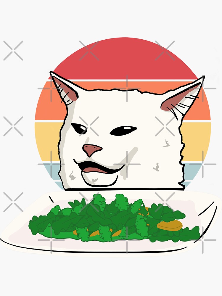 Salad Cat meme 3 Sticker, Smudge the Cat, Woman Yelling at Cat