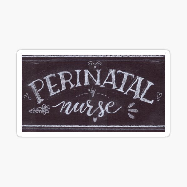 Perinatal Nurse Chalkboard Sign Sticker