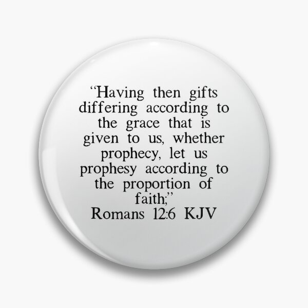 Item preview, Romans 12:6 KJV designed and sold by IBMClothing.