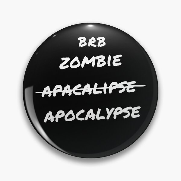 Item preview, legends of tomorrow - brb zombie apacalipse apocalypse designed and sold by LoseL.