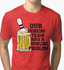 Funny Bowling Team T-Shirt Tri-blend T-Shirt