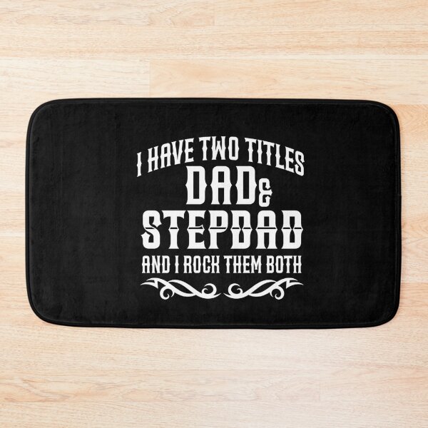 Item preview, I have two titles Dad and stepdad and i rock them both designed and sold by PrettyPittie Shop.