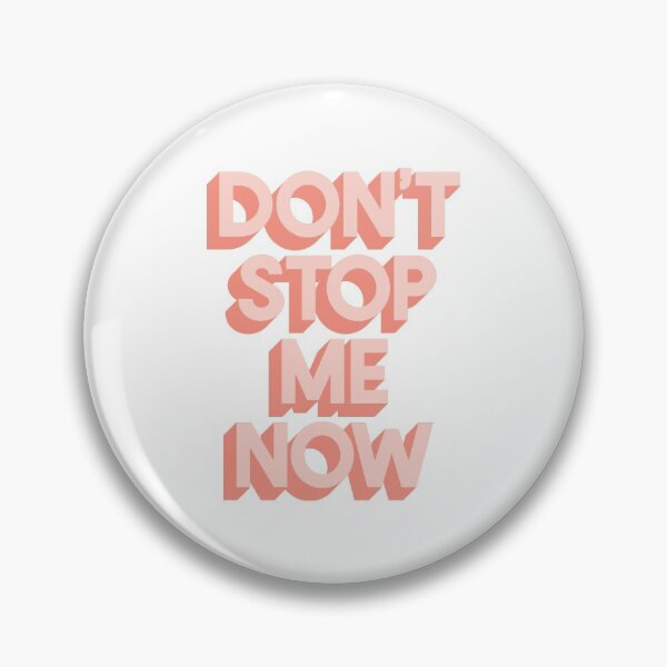 Item preview, Don't Stop Me Now designed and sold by MotivatedType.